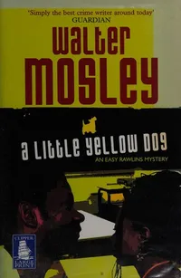 Cover of A Little Yellow Dog by Walter Mosley