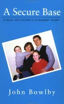Cover of A Secure Base by John Bowlby