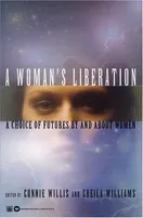Cover of A woman's liberation by Connie Willis