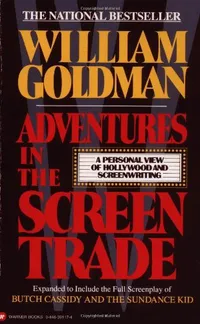 Cover of Adventures in the screen trade by William Goldman