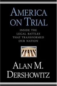 Cover of America on Trial by Alan M. Dershowitz