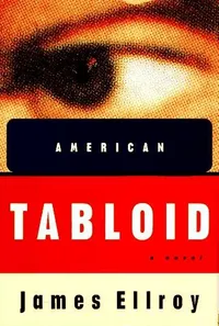 Cover of American Tabloid by James Ellroy