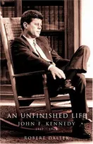 Cover of An unfinished life by Robert Dallek