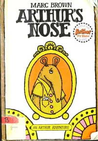 Cover of Arthur's Nose (Arthur Adventure Series) by Marc Brown
