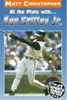 Cover of At the Plate with... Ken Griffey Jr by Matt Christopher