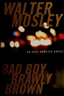 Cover of Bad Boy Brawly Brown (Easy Rawlins Mysteries) by Walter Mosley