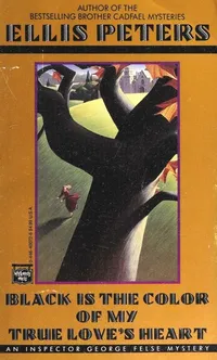 Cover of Black is the Colour of my True Love's Heart by Edith Pargeter