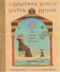 Cover of Brother Sun, Sister Moon by Margaret Mayo