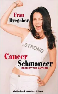 Cover of Cancer schmancer by Fran Drescher