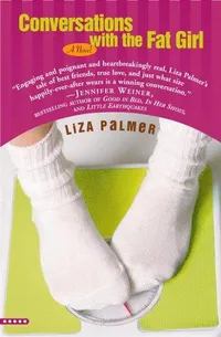 Cover of Conversations with the fat girl by Liza Palmer