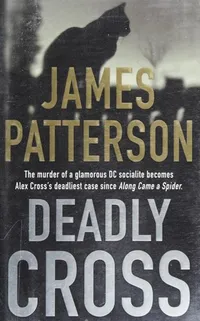 Cover of Deadly Cross by James Patterson