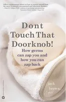 Cover of Don't Touch That Doorknob! by Jack Brown
