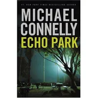 Cover of Echo Park by Michael Connelly