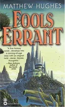 Cover of Fools Errant by Matthew Hughes