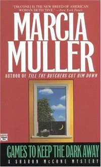 Cover of Games to Keep the Dark Away by Marcia Muller