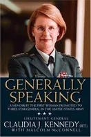 Cover of Generally speaking by Claudia J. Kennedy