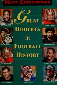 Cover of Great Moments in Football History by Matt Christopher