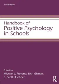 Cover of Handbook of Positive Psychology in Schools by Michael J. Furlong, Richard Gilman, E. Scott Huebner