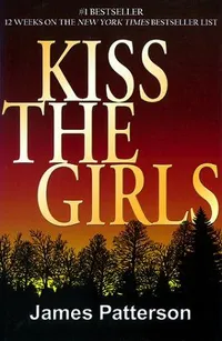 Cover of Kiss the Girls by James Patterson