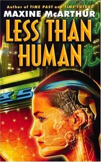 Cover of Less than human by Maxine McArthur