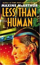 Cover of Less than human by Maxine McArthur