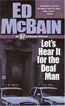 Cover of Let's hear it for the deaf man by Evan Hunter