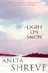 Cover of Light on Snow by Anita Shreve