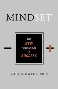 Cover of Mindset: The New Psychology of Success by Carol S. Dweck