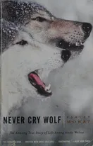 Cover of Never Cry Wolf by Farley Mowat