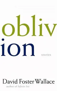 Cover of Oblivion by David Foster Wallace