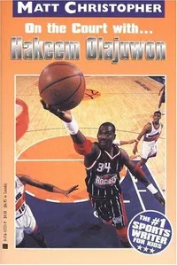 Cover of On the court with-- Hakeem Olajuwon by Matt Christopher