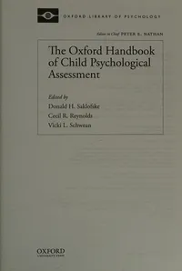 Cover of Oxford Handbook of Child Psychological Assessment by Donald H. Saklofske, Cecil R. Reynolds, Vicki L. Schwean