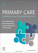 Cover of Primary Care: Interprofessional Collaborative Practice by Terry Mahan Buttaro, Patricia Polgar-Bailey, Joanne Sandberg-Cook, JoAnn Trybulski