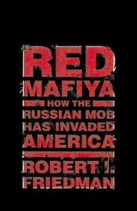 Cover of Red Mafiya by Robert I. Friedman