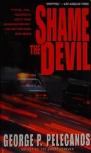 Cover of Shame the Devil by George Pelecanos