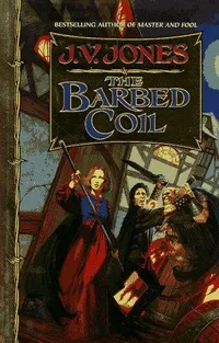 Cover of The barbed coil by J. V. Jones