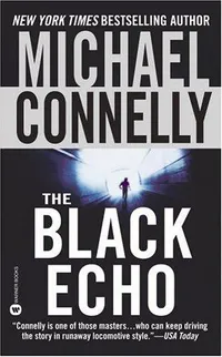 Cover of The Black Echo by Michael Connelly