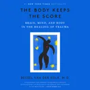 Cover of The Body Keeps the Score by Bessel van der Kolk