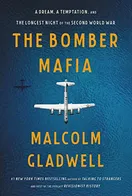 Cover of The Bomber Mafia by Malcolm Gladwell