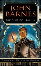 Cover of The duke of uranium by John Barnes