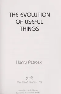 Cover of The Evolution of Useful Things by Henry Petroski