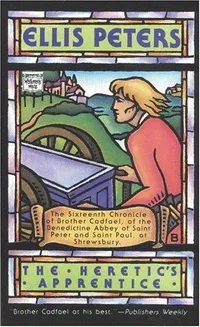 Cover of The heretic's apprentice by Edith Pargeter
