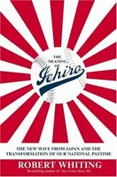 Cover of The Meaning of Ichiro by Robert Whiting