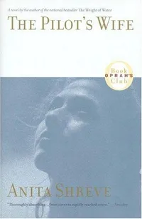 Cover of The Pilot's Wife by Anita Shreve