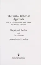 Cover of The Verbal Behavior Approach: How to Teach Children With Autism and Related Disorders by Mary Lynch Barbera