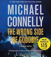 Cover of The Wrong Side of Goodbye by Michael Connelly