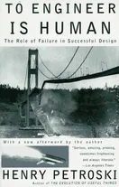 Cover of To Engineer Is Human by Henry Petroski