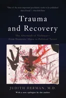 Cover of Trauma and Recovery: The Aftermath of Violence - From Domestic Abuse to Political Terror by Judith Lewis Herman