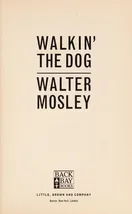 Cover of Walkin' the dog by Walter Mosley
