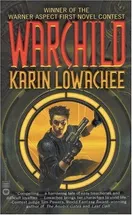 Cover of Warchild by Karin Lowachee